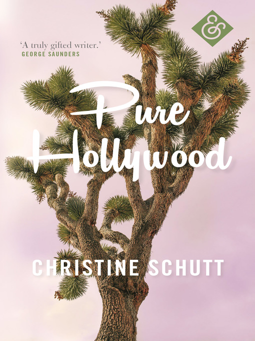 Title details for Pure Hollywood by Christine Schutt - Available